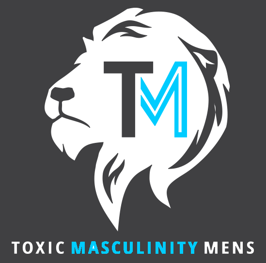 Toxic Masculinity Mens